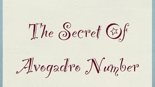 The secret of Avogadro Number | Chemistry Tutor l