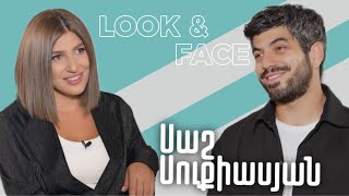 Look&Face | Սաշ Սուքիասյանը` կյանքի ծանր փուլի, սիրելիից բաժանվելու, ընտանիքի մասին