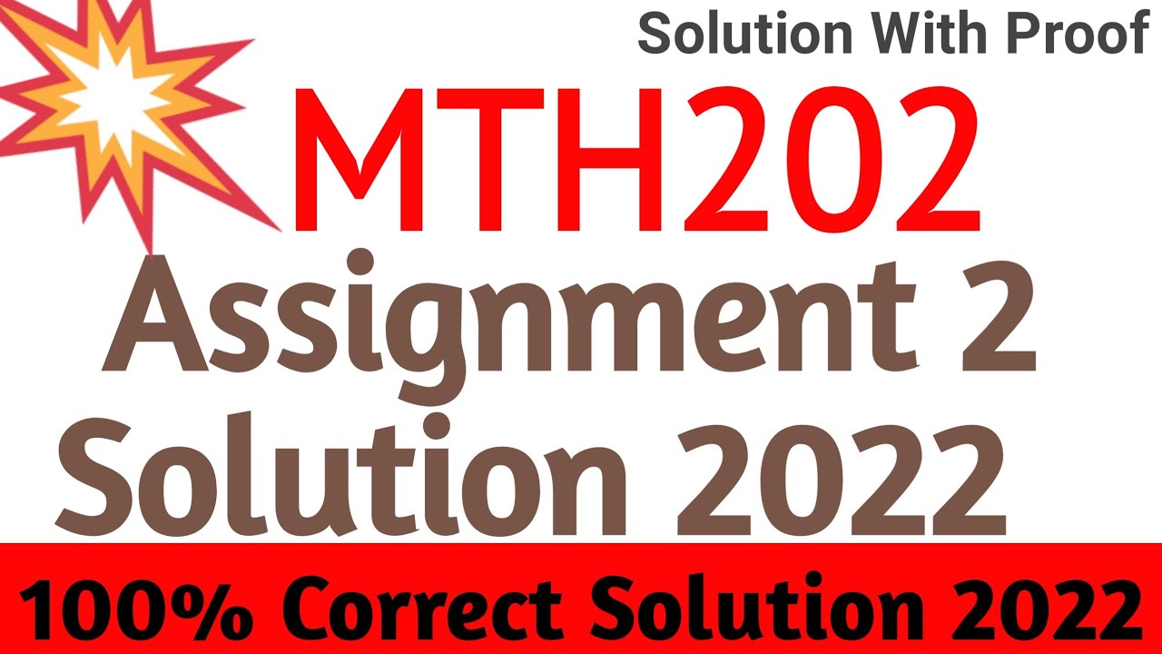 MTH202 Assignment 2 Solution 2022 | Mth202 Assignment 2 Solution Fall ...