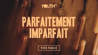 Parfaitement imparfait (Acoustique) [Vidéo paroles] | Hillsong FR