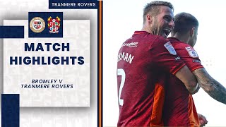 Match Highlights | Bromley v Tranmere Rovers