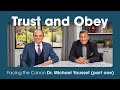 Trust and Obey: Facing the Canon with Dr Michael Youssef (part one)