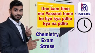 How to passout in Nios Chemistry Exam in last moment #niosaprilexam