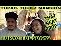 TUPAC TUESDAY 🔥 - THUGZ MANSION 😇REACTION