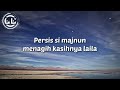 jinbara kasihnya laila lyrics