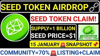 📌SEED TOKEN AIRDROP🚨15 JANUARY☑️SNAPSHOT+LISTING💯SUPPLY=1 BILLION🔗SEED=$1🔥CLAIM #blum #paws #seed