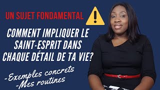 Comment être conduit par Le Saint-Esprit dans ton quotidien? (En toutes choses) - Exemples concrets