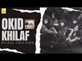 Okid - Khilaf (Official Lyric Video)