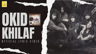 Okid - Khilaf (Official Lyric Video)