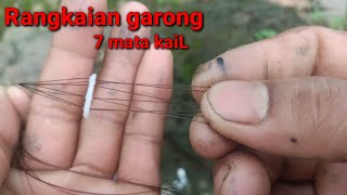 Rangkaian garong || cara membuat ombyokan pancing 7 matakail (anti melintir)