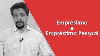 Empréstimo e Empréstimo Pessoal