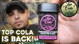 Top Cola Is Back.. Are They Still Good Though? | CBD Hemp Flower Review