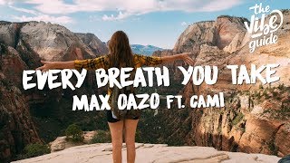 Max Oazo ft. Camishe - Every Breath You Take (Lyrics)