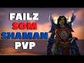 Failz Shaman PVP - The rank is over SOM / WoW Classic