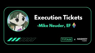 Execution Tickets by Mike Neuder