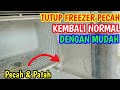 Servis pintu freezer kulkas patah.Memperbaiki tutup pintu freezer kulkas bagian dalam pecah.