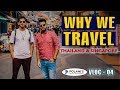 WHY WE TRAVEL | THAILAND - SINGAPORE | VLOG 04 | Karachi Vynz Official