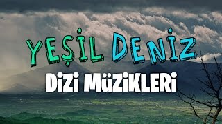 Gecelerim #YeşilDeniz Dizi Müzikleri