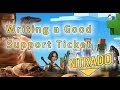 Support Tutorials: 0. Writing a Good Support Ticket