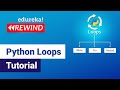 Python Loops Tutorial | Python For Loop | While Loop Python | Python Training   | Edureka Rewind - 5