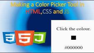 Making a Color Picker Tool in HTML,CSS and JS