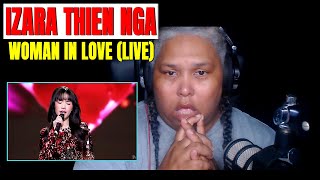 Izara Thien Nga - Woman in love | Live - First-Time Reaction