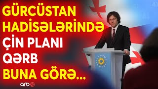 Gürcüstanda ÇİN HƏMLƏSİ -Qərb bu plana görə Tbilisidə VƏTƏNDAŞ SAVAŞI yaradır?-GİZLİ DETAL açıqlandı