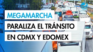 Megamarcha de Transportistas y del sector salud paraliza el tránsito en la CDMX y Edomex