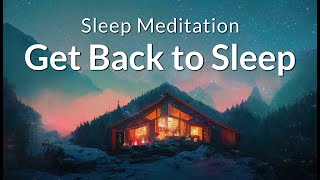 Guided Sleep Meditation Get Back to Sleep and Fall Asleep Fast, Deep Sleep Hypnosis Relaxation