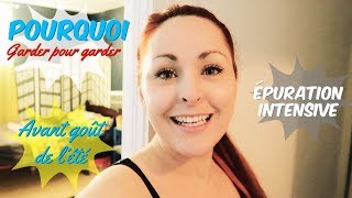 ÉPURATION INTENSIVE, J'AI BEAUCOUP TROP DE CHOSES ET ÇA SENT L'ÉTÉ // 22 AVRIL 2018 ÉPURATION INTENSIVE, J'AI BEAUCOUP TROP DE CHOSES ET ÇA SENT L'ÉTÉ // 22 AVRIL 2018