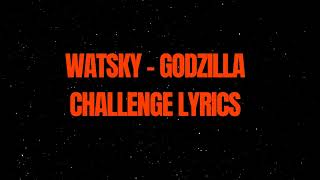 Watsky - Godzilla (LYRICS!!!)