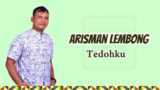 Lagu Singkil | Arisman Lembong : Tedoh ku (Official Video Clip)