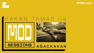 Hakan Tamar ile Mod Sessions #3 : Ağaçkakan