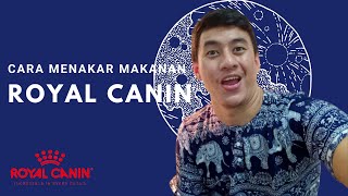 Cara Menakar Makanan Royal Canin