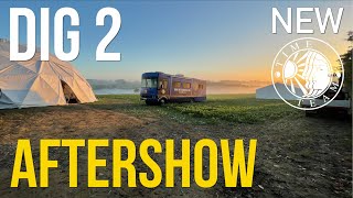 NEW | TIME TEAM - Dig 2: Live Aftershow Big Dome 2 (highlights)