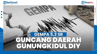 Gempa 5,3 SR Guncang Wilayah Gunung Kidul DIY, BMKG: Gempa Tak Berpotensi Tsunami