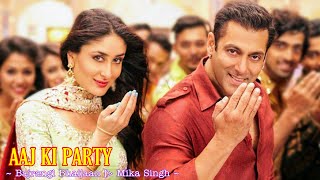 Aaj Ki Party Full Song : Bajrangi Bhaijaan | Mika Singh | Salman Khan, Kareena Kapoor | Tsc