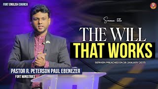 The Will that Works - English Sermon by Pastor. Peterson Paul | Fort English Church