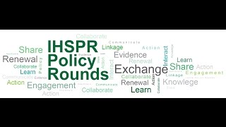 IHSPR Policy Rounds - Innovative Care Delivery via Team-Based Primary Care (WEBINAR March 9, 2015)