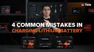 4 Deadly Mistakes to Avoid When Charging a Lithium Battery