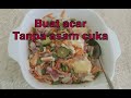 MEMBUAT ACAR TIMUN WORTEL TANPA CUKA