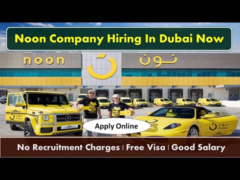 Noon Jobs In Dubai – UAE 2021 - YouTube