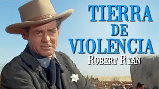 𝑻𝑰𝑬𝑹𝑹𝑨 𝑫𝑬 𝑽𝑰𝑶𝑳𝑬𝑵𝑪𝑰𝑨 | Robert Ryan