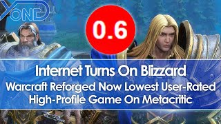 Internet Turns On Blizzard, Warcraft Reforged Now Lowest User-Rated High-Profile Game On Metacritic