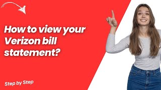 How to view your Verizon bill statement ? - Step by Step