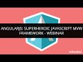 AngularJS Superheroic Javascript MVW Framework | AngularJS Tutorial | Edureka