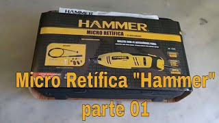 Micro Retífica HAMMER parte #1