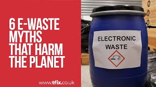 Think You Know E-Waste? 6 Myths That Harm the Planet