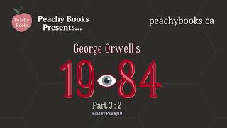 1984 Audiobook – Part 3, Chapter 2 | George Orwell
