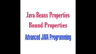 Java Beans properties||Bound properties